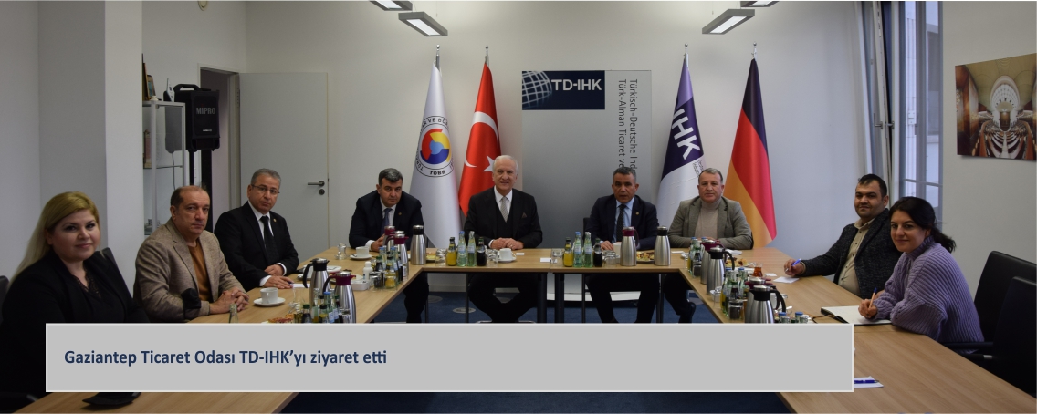 Gaziantep Ticaret Odası TD-IHK'yı ziyaret etti